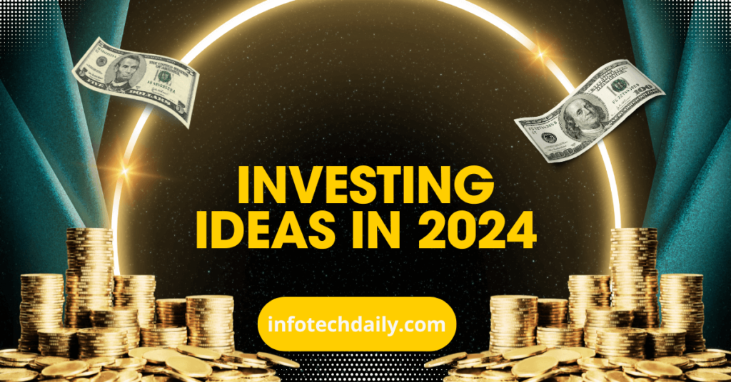 The Most Popular Investment Options in 2024